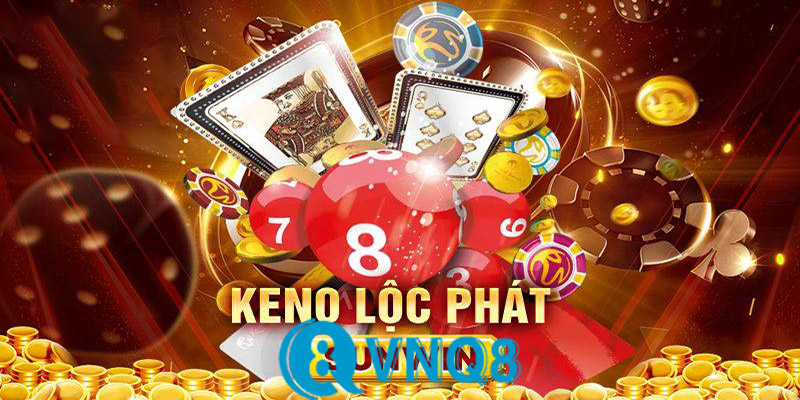 Cách thức tham gia chơi Keno VNQ8